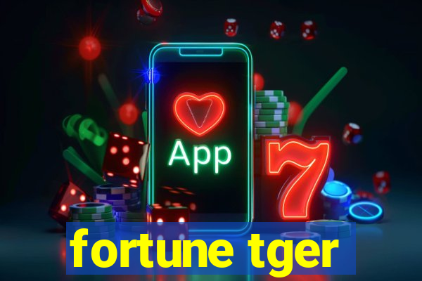 fortune tger