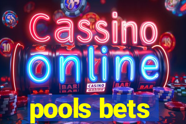 pools bets