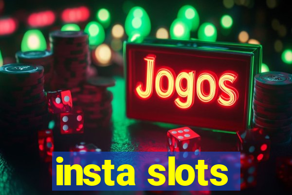 insta slots