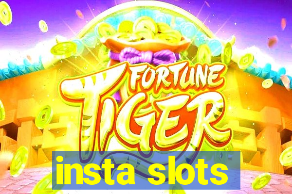 insta slots