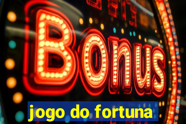 jogo do fortuna