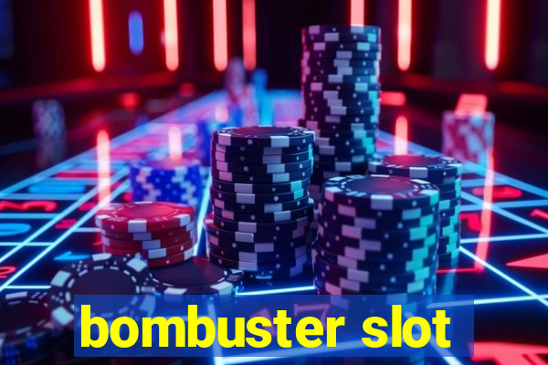 bombuster slot