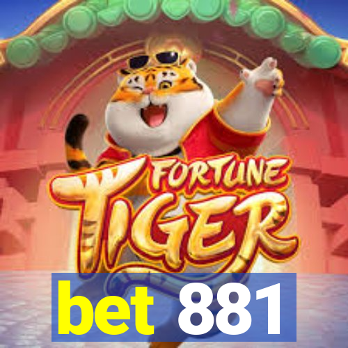 bet 881