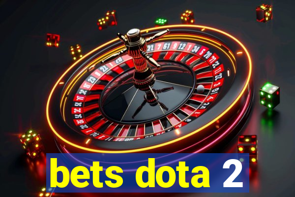 bets dota 2