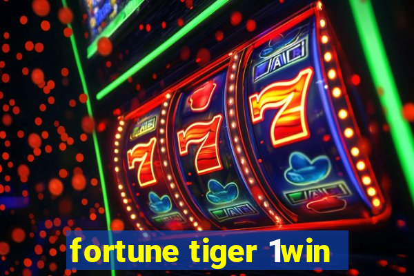 fortune tiger 1win