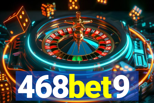 468bet9