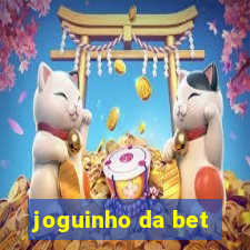 joguinho da bet