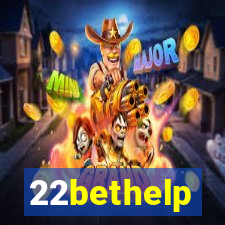 22bethelp