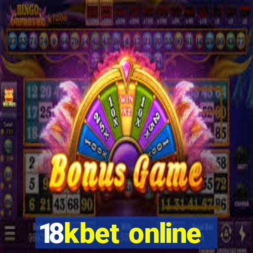 18kbet online