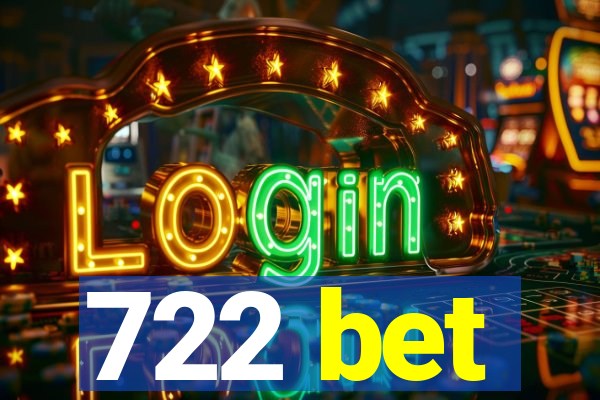 722 bet