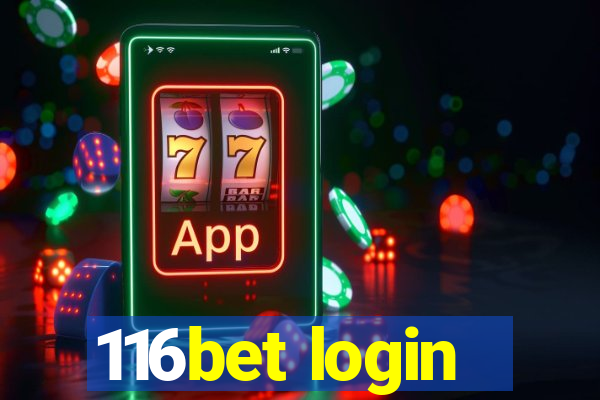 116bet login