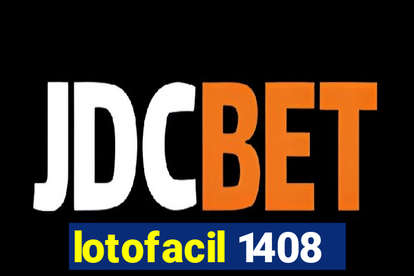 lotofacil 1408