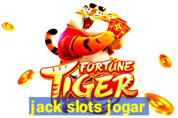 jack slots jogar