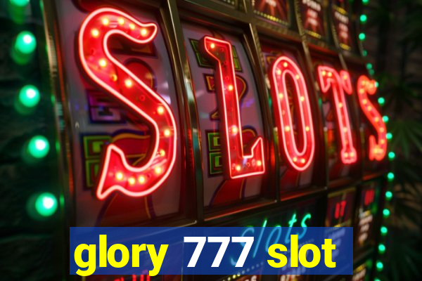 glory 777 slot