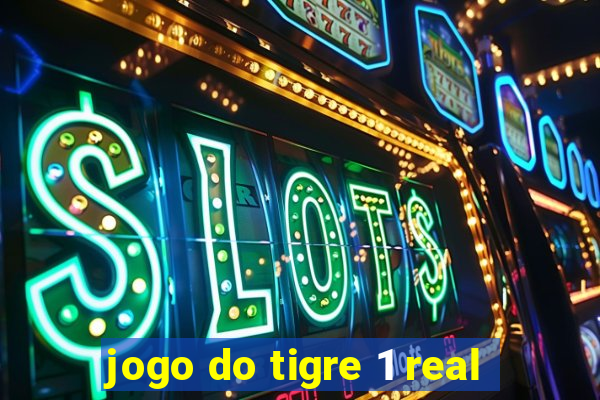 jogo do tigre 1 real