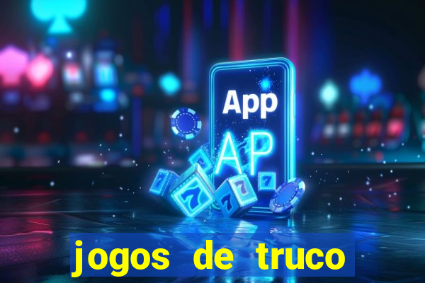 jogos de truco online grátis