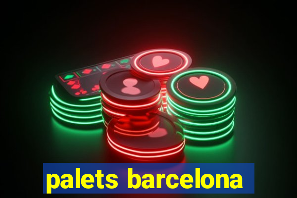 palets barcelona