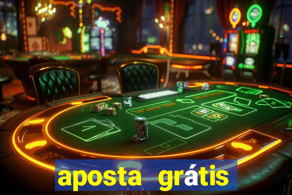 aposta grátis bet365 5 reais