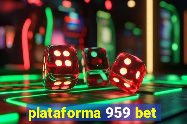 plataforma 959 bet