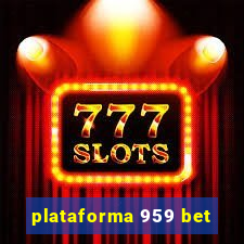 plataforma 959 bet