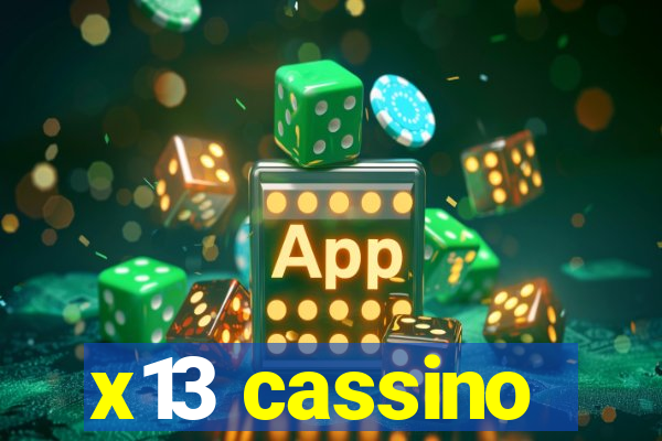 x13 cassino