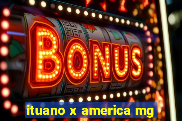 ituano x america mg