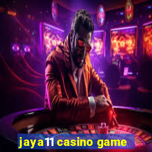 jaya11 casino game