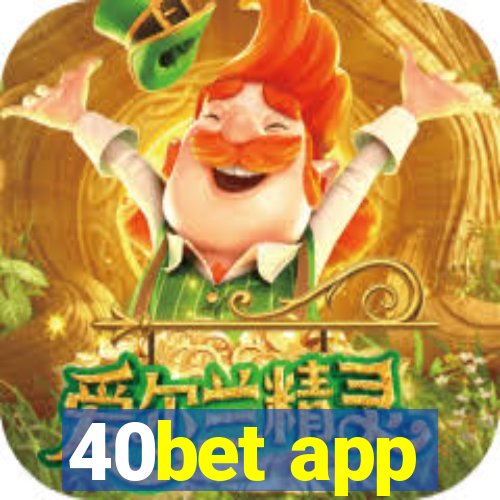 40bet app