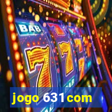 jogo 631 com