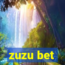 zuzu bet