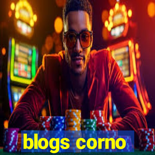 blogs corno