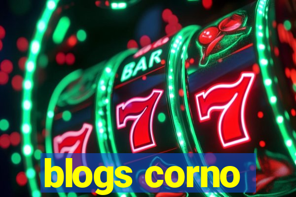 blogs corno