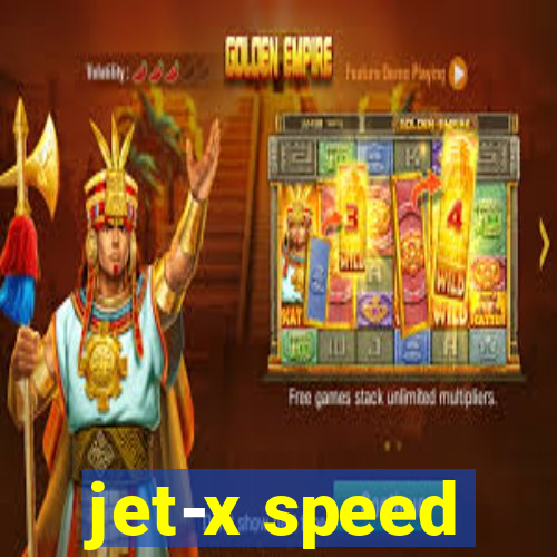 jet-x speed