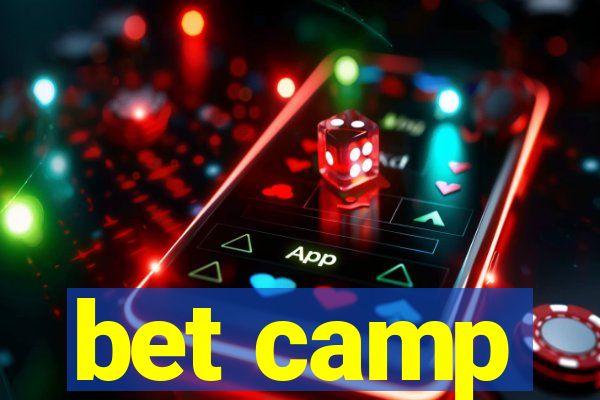 bet camp