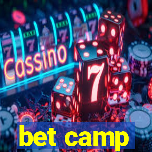 bet camp