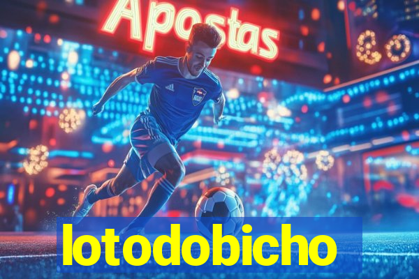 lotodobicho