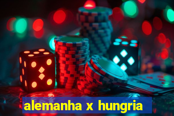 alemanha x hungria