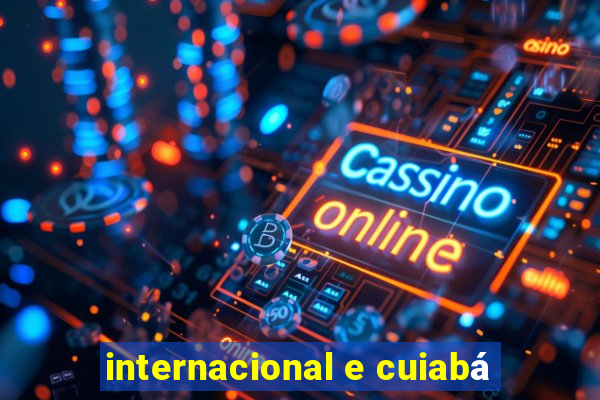 internacional e cuiabá