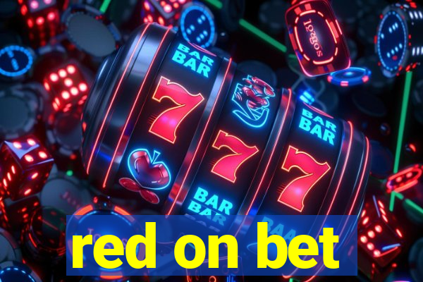 red on bet