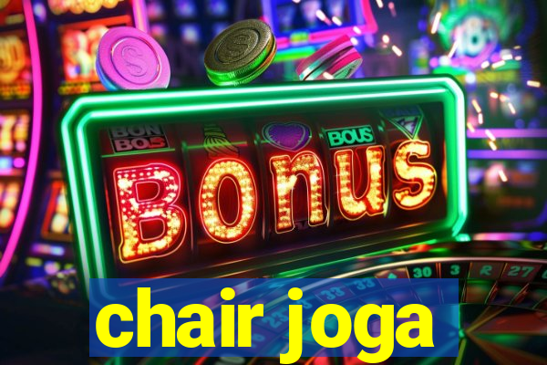 chair joga