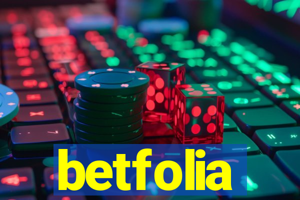 betfolia