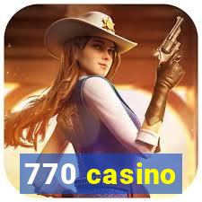 770 casino