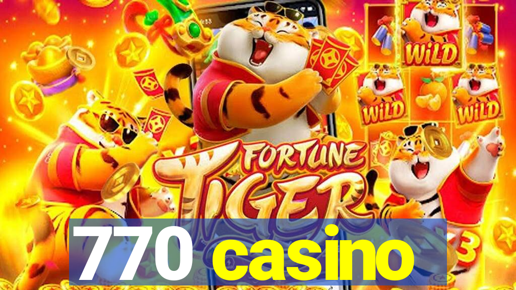 770 casino