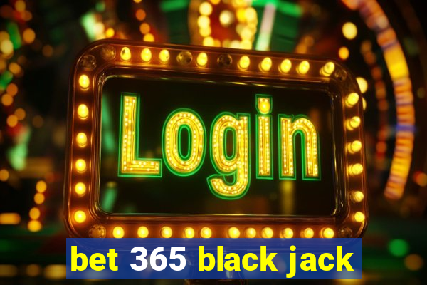 bet 365 black jack