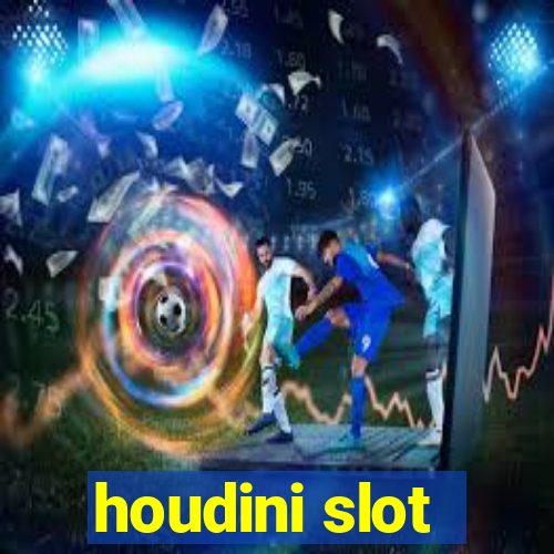 houdini slot