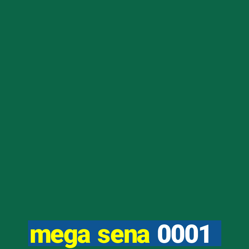 mega sena 0001