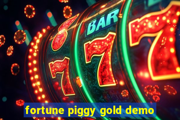 fortune piggy gold demo