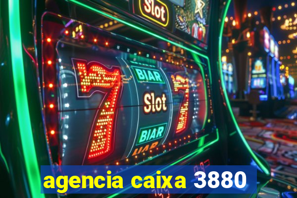 agencia caixa 3880