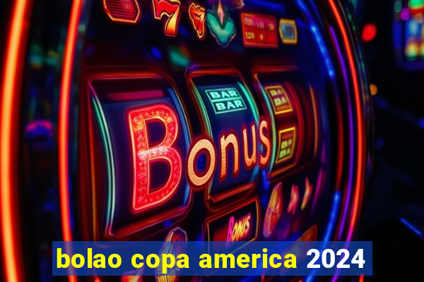 bolao copa america 2024