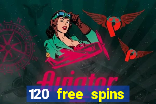 120 free spins online casino promotion